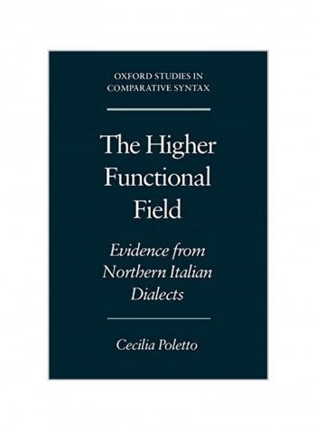 The Higher Functional Field: Evidence From Northern Italian Dialects Paperback