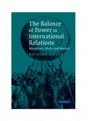 The Balance Of Power In International Relations: Metaphors, Myths And Models Paperback