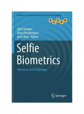 Selfie Biometrics: Advances and Challenges Paperback English by Ajita Rattani