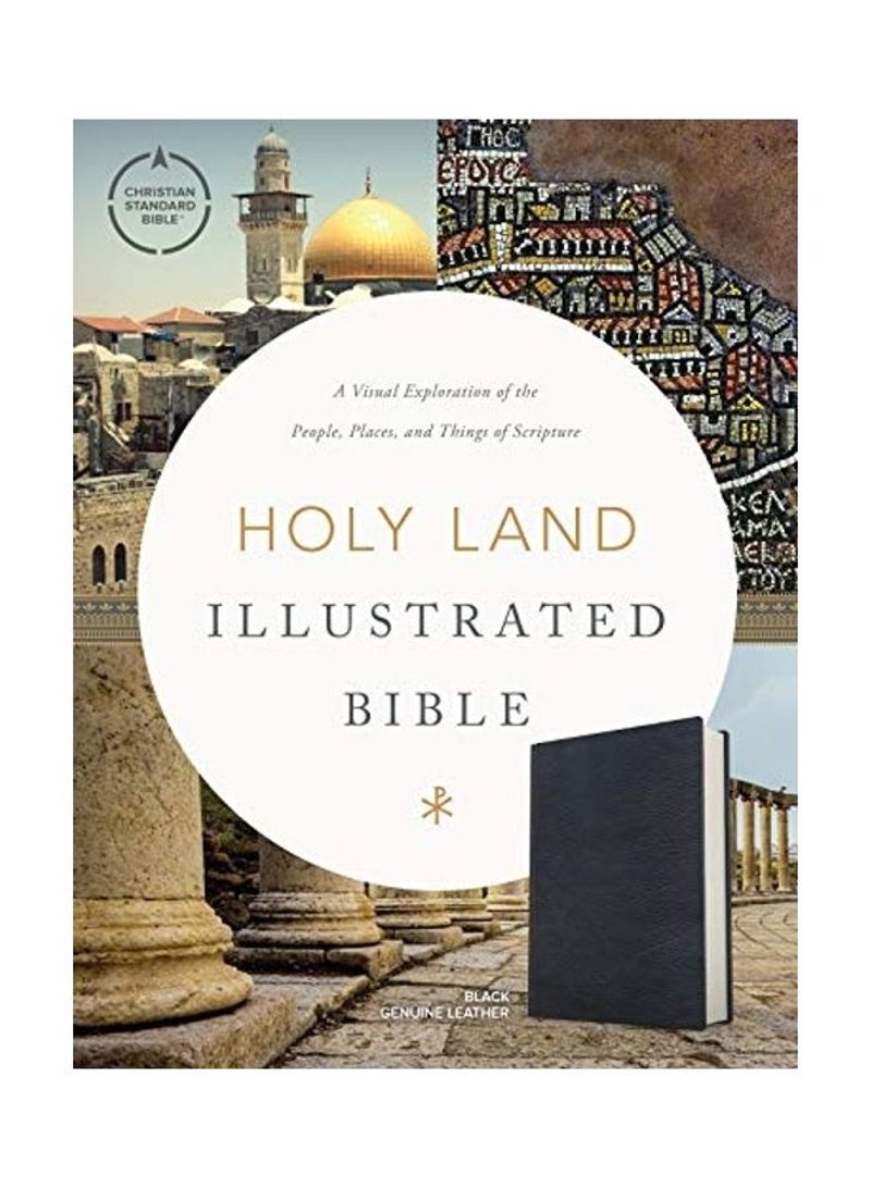 CSB Holy Land Illustrated Bible, Premium Black Genuine Leather: A Visual Exploration of the People, Places, and Things of Scripture Hardcover