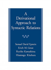 A Derivational Approach To Syntactic Relations Paperback