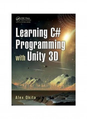 Learning C# Programming With Unity 3D Paperback