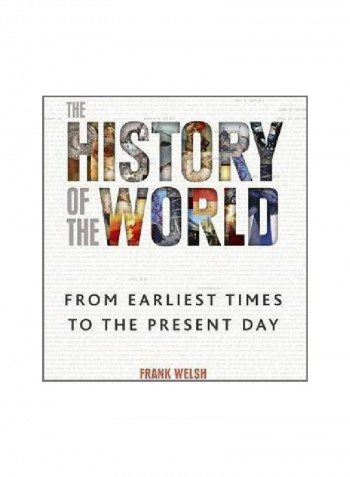 The History Of The World: From The Earliest Times To The Present Day Hardcover