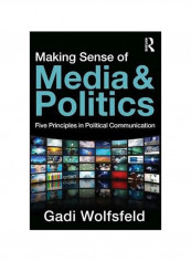 Making Sense Of Media And Politics Paperback