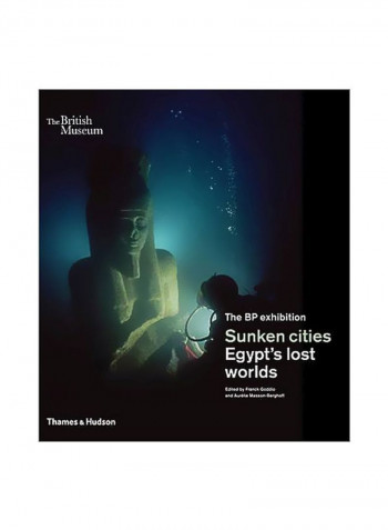 Sunken Cities : Egypt's Lost Worlds Hardcover