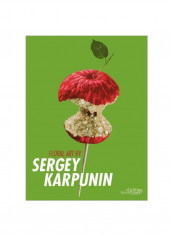 Floral Art By Sergey Karpunin Hardcover