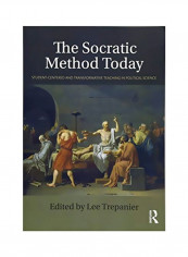 The Socratic Method Today : Student-centered And Transformative Teaching In Political Science Paperback