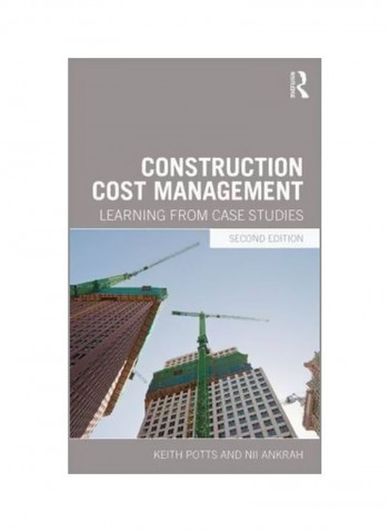 Construction Cost Management : Learning From Case Studies Paperback 2
