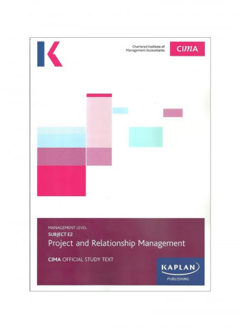 Management Level Subject E2 Project And Relationship Management Study Text Paperback