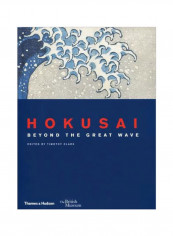 Hokusai: Beyond The Great Wave Hardcover