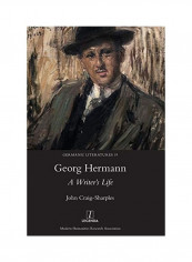Georg Hermann A Writer's Life Hardcover English by John Craig-Sharples - 2019
