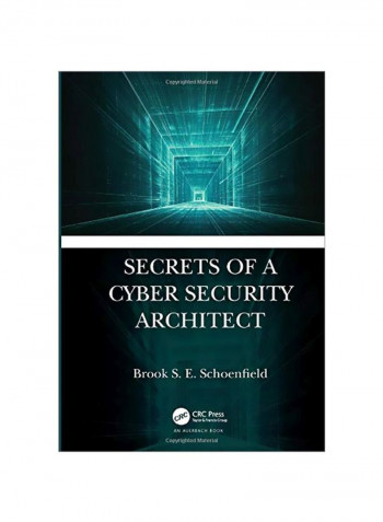Secrets Of A Cyber Security Architect Hardcover