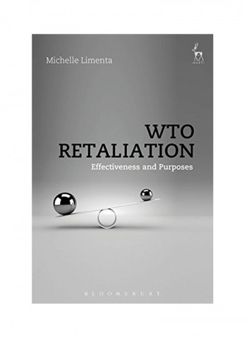 WTO Retaliation: Effectiveness And Purposes Hardcover