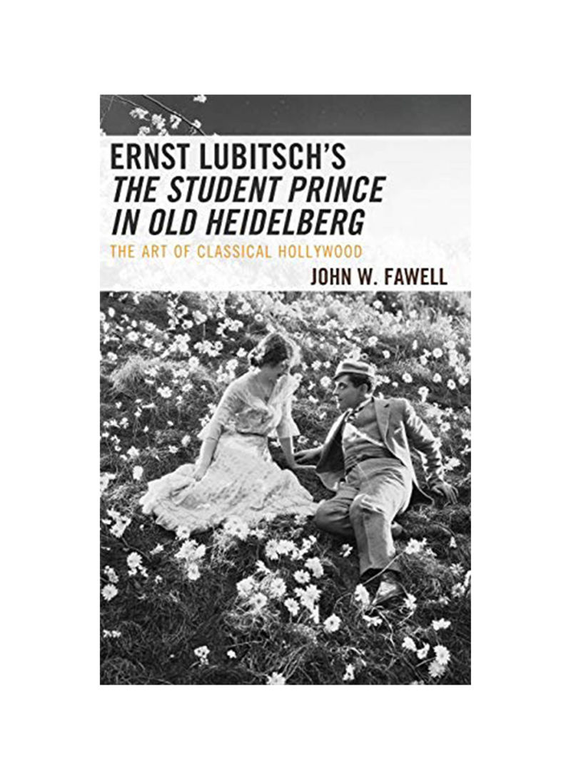 Ernst Lubitschs The Student Prince In Old Heidelberg Hardcover 1