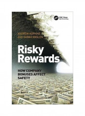 Risky Rewards: How Company Bonuses Affect Safety Hardcover