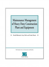 Maintenance Management of Heavy Duty Construction Plant and Equipment Paperback