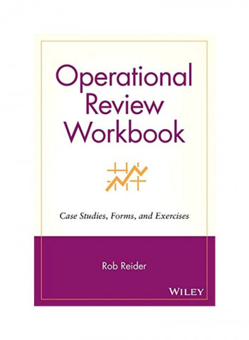 Operational Review Workbook: Case Studies, Forms, And Exercises Paperback