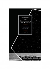 Aestheticism, Evil, Homosexuality, And Hannibal If Oscar Wilde Ate People Hardcover