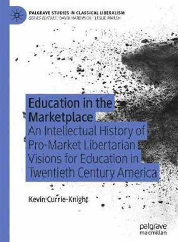 Education In The Marketplace Hardcover English by Kevin Currie-Knight
