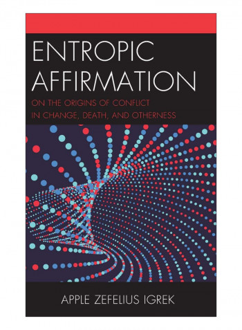 Entropic Affirmation Hardcover