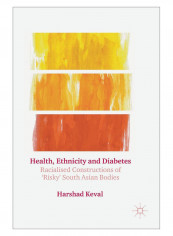 Health, Ethnicity And Diabetes Hardcover 1st Edition