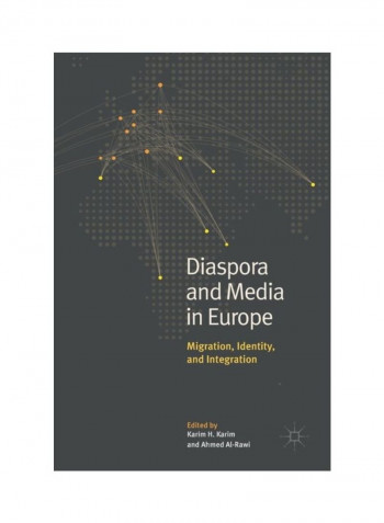 Diaspora And Media In Europe: Migration, Identity, And Integration Hardcover