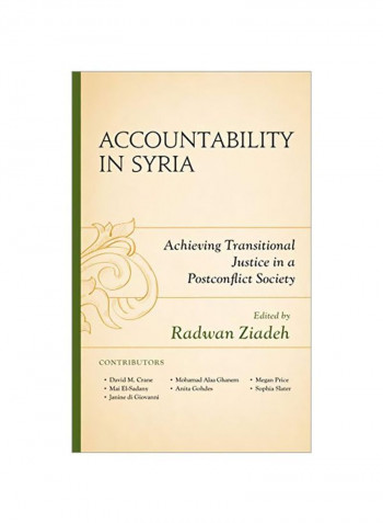 Accountability In Syria: Achieving Transitional Justice In A Postconflict Society Hardcover
