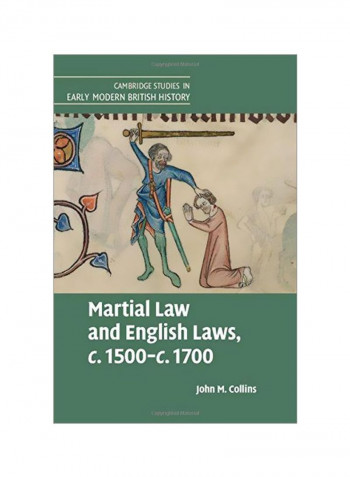Martial Law And English Laws, C.1500-C.1700 Hardcover