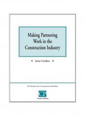 Making Partnering Work in the Construction Industry Paperback
