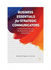 Business Essentials For Strategic Communicators Hardcover
