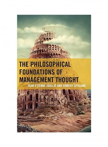 The Philosophical Foundations Of Management Thought Hardcover English by Joullié Jean-Etienne
