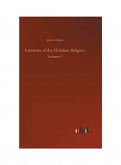 Institutes Of The Christian Religion Hardcover English by John Calvin