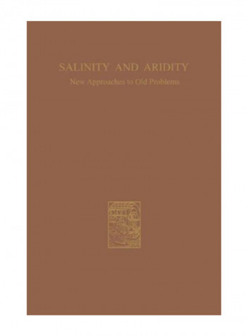 Salinity And Aridity - New Approaches To Old Problems Paperback