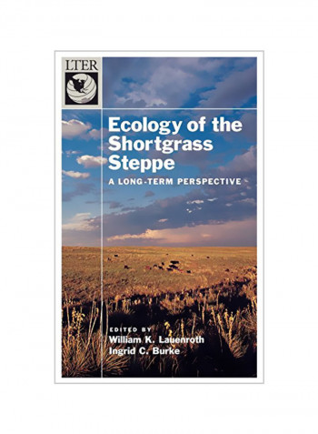 Ecology Of The Shortgrass Steppe: A Long-Term Perspective Hardcover