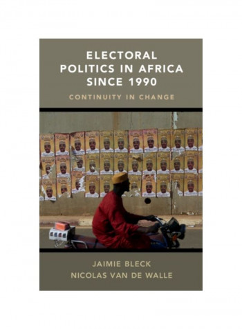 Electoral Politics In Africa Since 1990 Hardcover