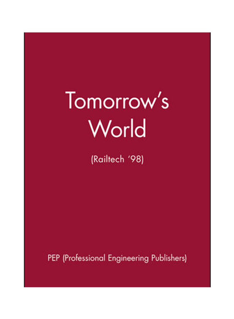 Tomorrow's World (Railtech '98) Hardcover