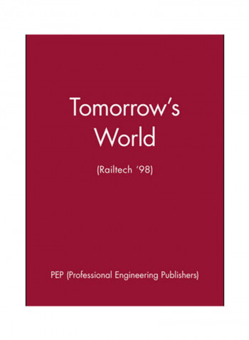 Tomorrow's World (Railtech '98) Hardcover