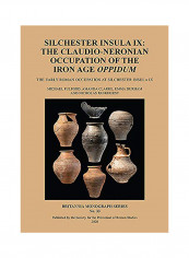 Silchester Insula IX: The Claudio-Neronian Occupation Of The Iron Age Oppidum Paperback