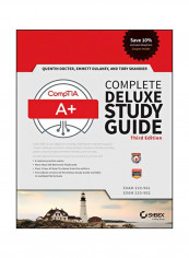 CompTIA A+ Complete Deluxe Study Guide: Exams 220-901 And 220-902 Hardcover 3