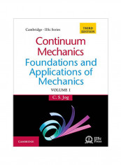 Continuum Mechanics: Foundations And Applications of Mechanics: Volume 1 Hardcover 3