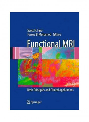 Functional MRI: Basic Principles And Clinical Applications Hardcover