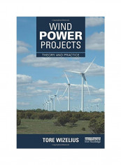 Wind Power Projects: Theory And Practice Paperback