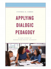 Applying Dialogic Pedagogy: A Case Study Of Discussion-Based Teaching Hardcover