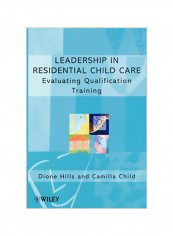 Leadership in Residential Child Care: Evaluating Qualification Training Paperback