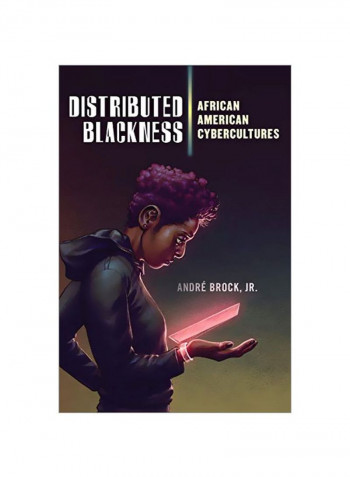 Distributed Blackness: African American Cybercultures Hardcover
