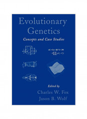 Evolutionary Genetics: Concepts and Case Studies Paperback