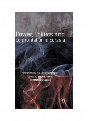Power Politics And Confrontation In Eurasia Hardcover English by Roger E. Kanet