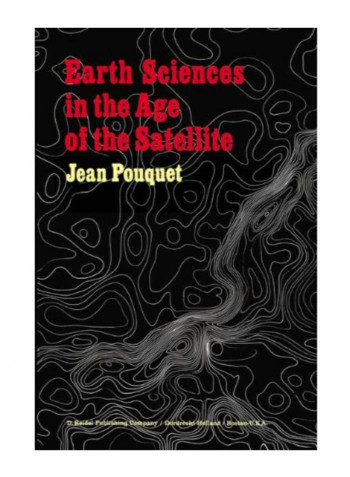 Earth Sciences In The Age Of The Satellite Paperback
