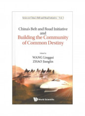 China's Belt And Road Initiative And Building The Community Of Common Destiny Hardcover