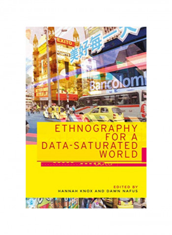 Ethnography For A Data-Saturated World Hardcover 1